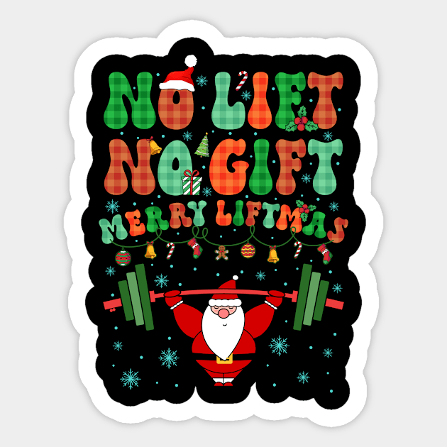 Merry Liftmas No Lift No Gift Christmas Sticker by paveldmit